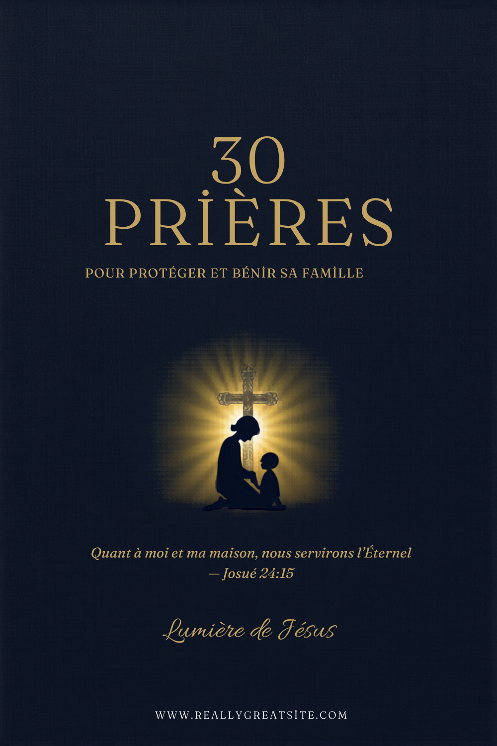 30 Prières pour Protéger et Bénir sa Famille