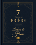 7 Jours de Prière — Défi Spirituel Transformant