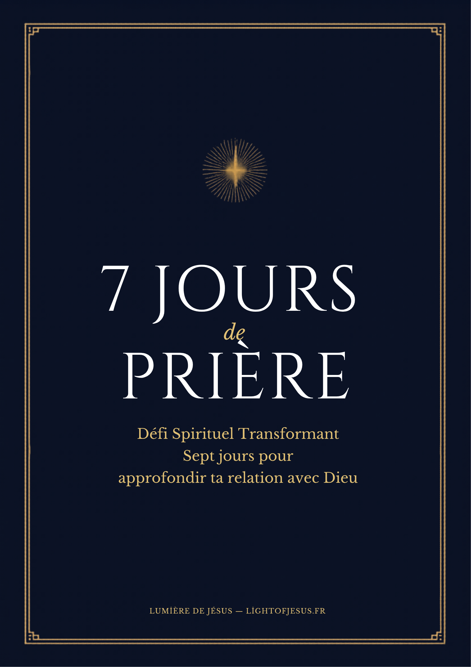 7 Jours de Prière — Défi Spirituel Transformant