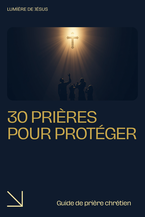 30 Prières pour Protéger et Bénir sa Famille