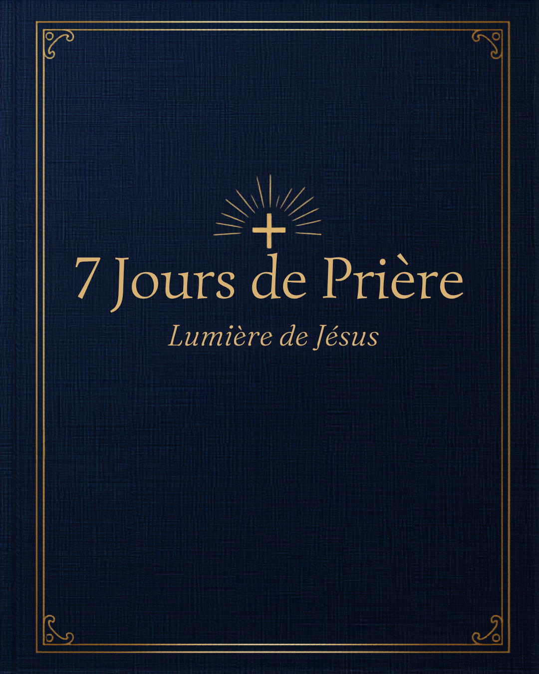7 Jours de Prière — Défi Spirituel Transformant